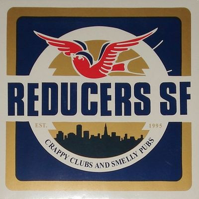 Виниловая пластинка Reducers S.F. - Crappy Clubs And Smelly Pubs