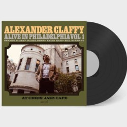 Виниловая пластинка Alexander Claffy - Alive In Philadelphia, Vol.1 (At Chris' Jazz Cafe)