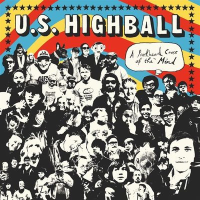Виниловая пластинка U.S. Highball - A Parkhead Cross Of The Mind