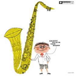 Виниловая пластинка Dexter Gordon - Daddy Plays The Horn