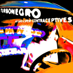 Виниловая пластинка Turbonegro - Hot Cars &amp; Spent Contraceptives (Re-Issue)