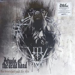 Виниловая пластинка Rituals Of The Dead Hand - The Wretched And The Vile