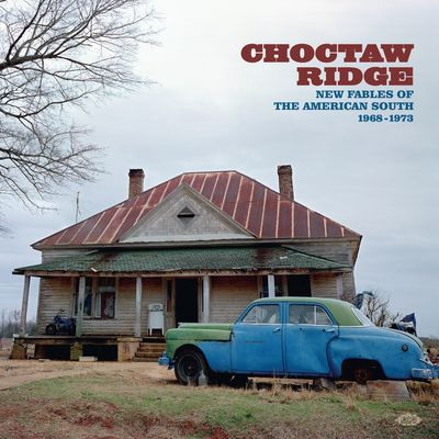 Виниловая пластинка Various Artists - Choctaw Ridge - New Fables Of The American South 1968-1973 (2Lp)