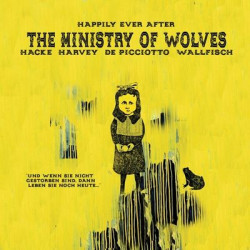 Виниловая пластинка The Ministry Of Wolves - Happily Ever After