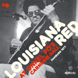 Виниловая пластинка Louisiana Red - At Onkel Pos Carnegie Hall 77