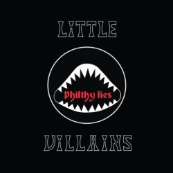 Виниловая пластинка Little Villains - Philthy Lies