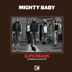 Виниловая пластинка Mighty Baby - Slipstreams
