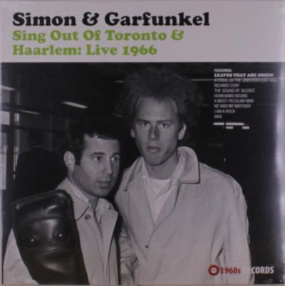 Виниловая пластинка Simon & Garfunkel - Sing Out Of Toronto & Haarlem: Live 1966