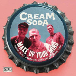Виниловая пластинка Cream Soda - Make Up Your Mind Ep