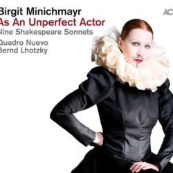 Виниловая пластинка Birgit Minichmayr &amp; Quadro Nuevo &amp; Bernd Lhotzky - As An Unperfect Actor - Nine Shakespeare Sonnets