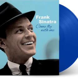 Виниловая пластинка Frank Sinatra - Come Fly With Me (LP) синий винил