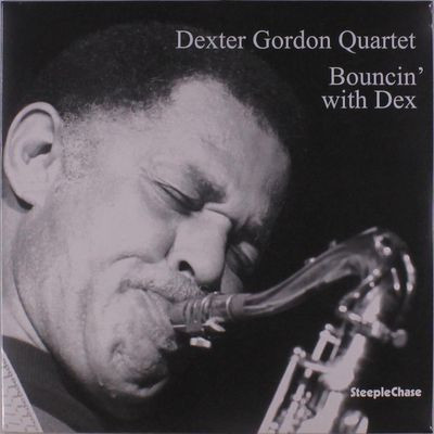 Виниловая пластинка Dexter Gordon Quartet - Bouncin' With Dex