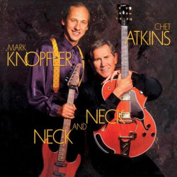 Виниловая пластинка Chet Atkins &amp; Mark Knopfler - Neck &amp; Neck (1LP)