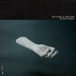 Виниловая пластинка The Howl &amp; The Hum - Human Contact