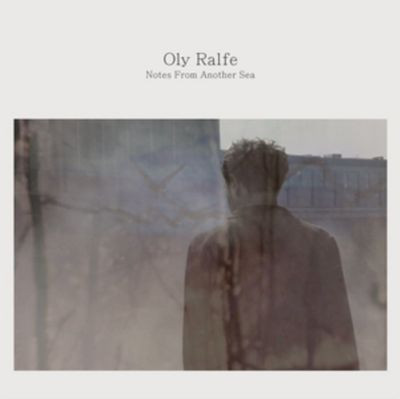 Виниловая пластинка Oly Ralfe - Notes From Another Sea